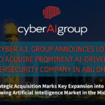 Cyber A.I. Group Announces LOI to Acquire Prominent AI-Driven Cybersecurity Company in Abu Dhabi